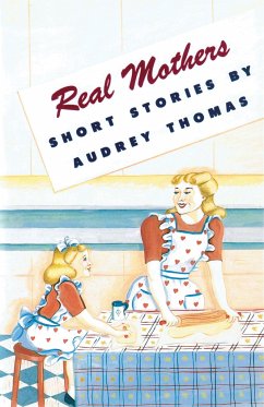 Real Mothers - Thomas, Audrey