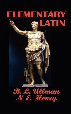 Elementary Latin - Ullman, B. L.; Henry, Norman E.