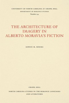 Architecture of Imagery in Alberto Moravia's Fiction - Kozma, Janice M