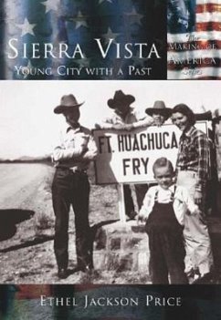 Sierra Vista:: Young City with a Past - Price, Ethel Jackson