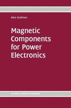 Magnetic Components for Power Electronics - Goldman, Alex