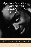 African American Women and Sexuality in the Cinema African American Women and Sexuality in the Cinema
