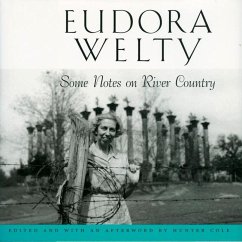 Some Notes on River Country - Welty, Eudora