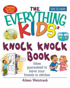 Knock Knock Book: Jokes Guaranteed to Leave Your Friends in Stitches - Weintraub, Aileen