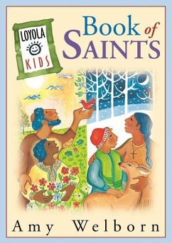 The Loyola Kids Book of Saints - Welborn, Amy