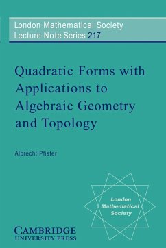 Quadratic Forms with Applications to Algebraic Geometry and Topology - Pfister, Albrecht