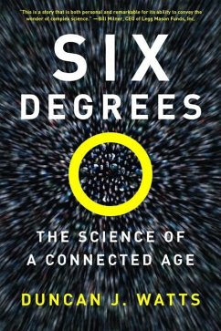 Six Degrees: The Science of a Connected Age - Watts, Duncan J.