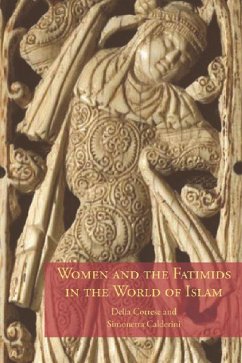 Women and the Fatimids in the World of Islam - Cortese, Delia; Calderini, Simonetta