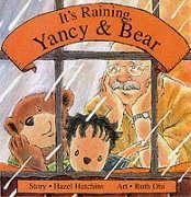 It's Raining, Yancy and Bear - Hutchins, Hazel; Ohi, Ruth