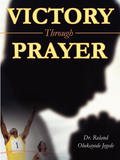 Victory Through Prayer - Jegede, Olukayode R.