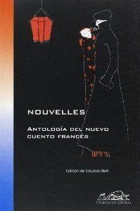 Nouvelles : antología del nuevo cuento francés - Berti, Eduardo