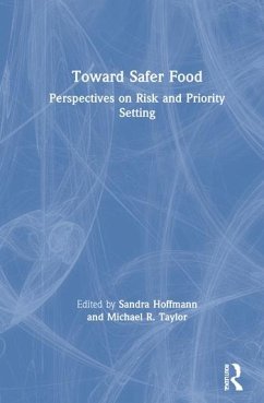 Toward Safer Food - Hoffmann, Sandra; Taylor, Michael R