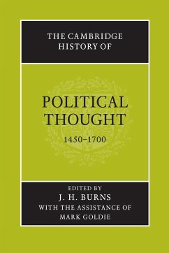 The Cambridge History of Political Thought 1450 1700 - Goldie, Mark