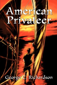 American Privateer - Richardson, George C.