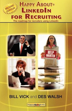 Happy About LinkedIn for Recruiting (2nd Library Edition) - Vick, Bill; Walsh, Des