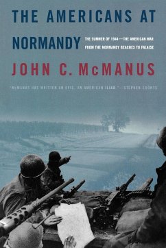 The Americans at Normandy - Mcmanus, John C.