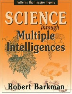 Science Through Multiple Intelligences - Barkman, Robert