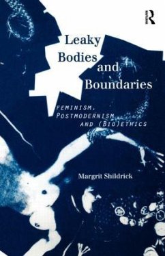 Leaky Bodies and Boundaries - Shildrick, Margrit