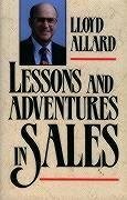 Lessons and Adventures in Sales - Allard, Lloyd