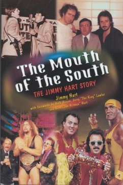 The Mouth of the South: The Jimmy Hart Story - Hart, Jimmy