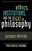 Ethics, Institutions, and the Right to Philosophy