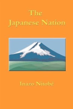 The Japanese Nation - Nitobe, Inazo