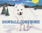 Snowball, Come Home!