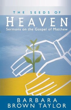 The Seeds of Heaven - Taylor, Barbara Brown