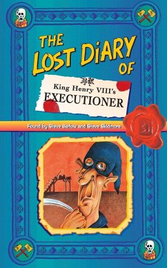 The Lost Diary of King Henry VIII's Executioner - Barlow, Steve