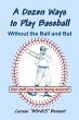 A Dozen Ways To Play Baseball Without... - Bild 1