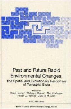 Past and Future Rapid Environmental Changes - Huntley, Brian; Cramer, Wolfgang; Morgan, Alan V.; Prentice, Honor C.; Allen, Judy R.
