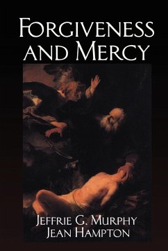 Forgiveness and Mercy - Murphy, Jeffrie G.; Hampton, Jean