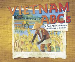 Vietnam ABCs: A Book about the People and Places of Vietnam - Alberti, Theresa