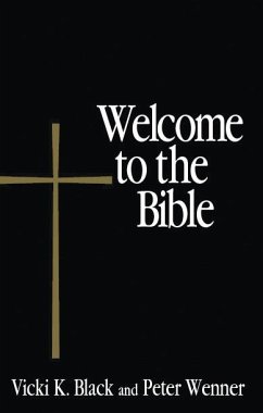 Welcome to the Bible - Black, Vicki K; Wenner, Peter