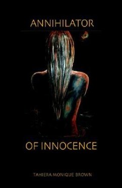 Annihilator of Innocence - Brown, Tahiera Monique