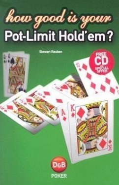 How Good is Your Pot Limit Hold'Em? - Reuben, Stewart