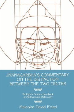 Jñ¿nagarbha's Commentary on the Distinction Between the Two Truths - Eckel, Malcolm D.