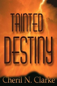 Tainted Destiny - Clarke, Cheril N.