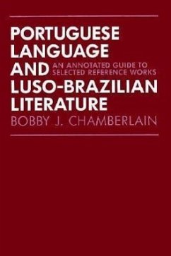 Portuguese Language and Luso-Brazilian Literature - Chamberlain, Bobby J.