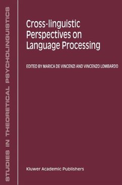 Cross-Linguistic Perspectives on Language Processing - De Vincenzi, M. / Lombardo, V. (Hgg.)