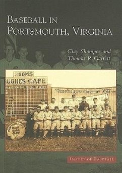 Baseball in Portsmouth, Virginia - Shampoe, Clay; Garrett, Thomas R.