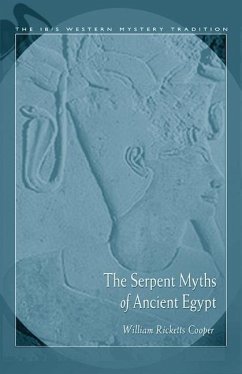 The Serpent Myths of Ancient Egypt - Cooper, W. R.