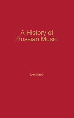 A History of Russian Music - Leonard, Richard Anthony; Unknown