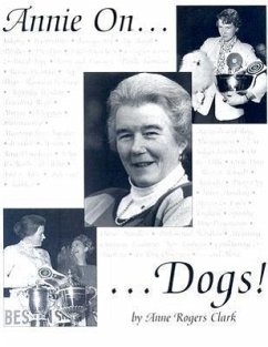 Annie On... Dogs! - Clark, Anne Rogers