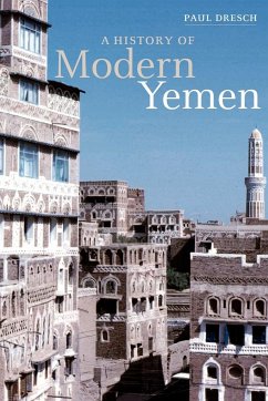 A History of Modern Yemen - Dresch, Paul (University of Oxford)