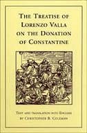 The Treatise of Lorenzo Valla on the Donation of Constantine