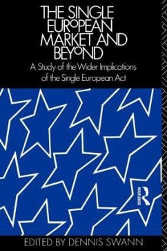 The Single European Market and Beyond - Swann, Dennis (ed.)