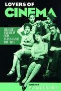 Lovers of Cinema: The First American Film Avant-Garde, 1919-1945 - Horak, Jan-Christopher