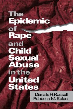 The Epidemic of Rape and Child Sexual Abuse in the United States - Russell, Diana E. H.; Bolen, Rebecca M.