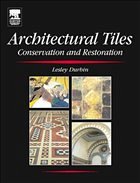 Architectural Tiles: Conservation and Restoration Architectural Tiles: Conservation and Restoration
